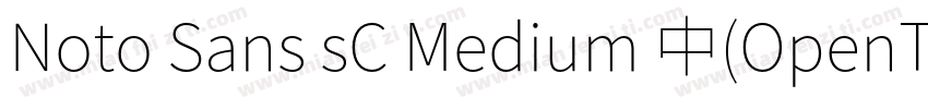 Noto Sans sC Medium 中(OpenType  Pos字体转换